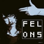 FELONS