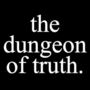 The Dungeon of Truth