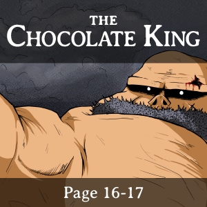 The Chocolate King - Page 16 & 17
