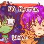 No Matter What