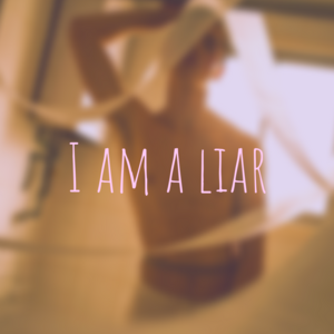I am a liar
