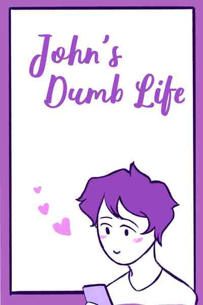 John's Dumb Life