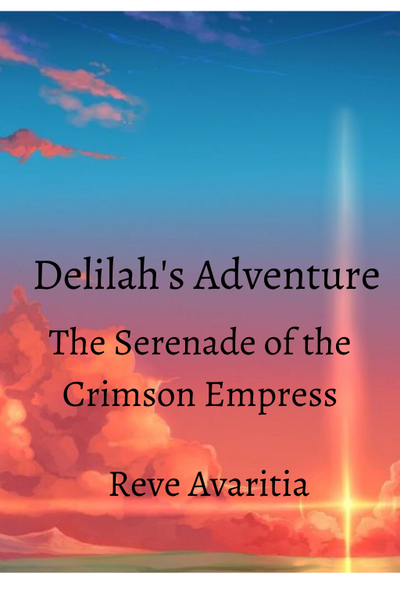 Delilah's Adventure: The Serenade of the Crimson Empress
