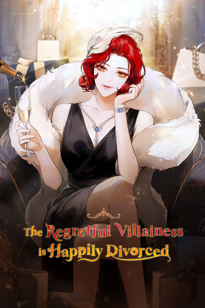 The Regretful Villainess is Happily Divorced