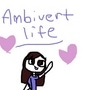 Ambivert life 