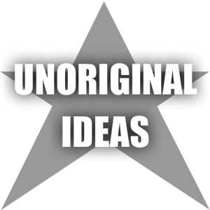 Unoriginal Ideas