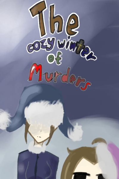Уютная зима убийц/The cozy winter of murders