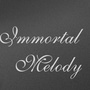 Immortal Melody
