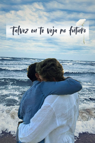 Talvez eu te veja no futuro 