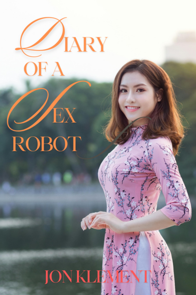 Diary of a Sex Robot