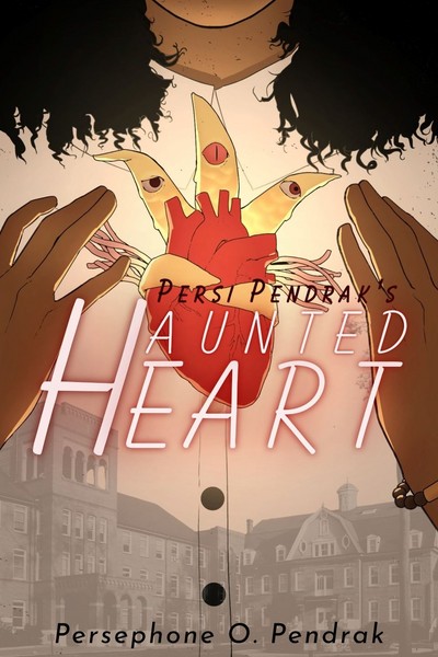 Persi Pendrak's Haunted Heart
