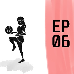 EP 06: Bienvenidas