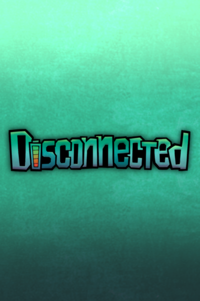 Disconnected