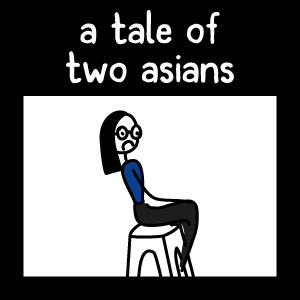 a tale of two asians