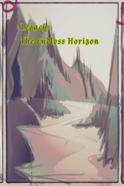 Legacy: The Endless Horizon