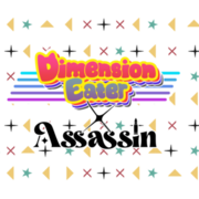 Dimensional eater X Assassin