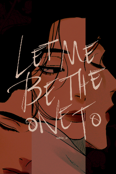 let me be the one to