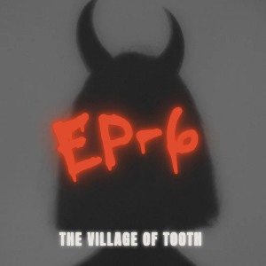 The village of tooth 