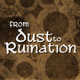 From Dust To Ruination