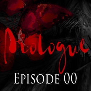 Episode 0: Prologue