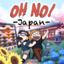 OH NO! Japan