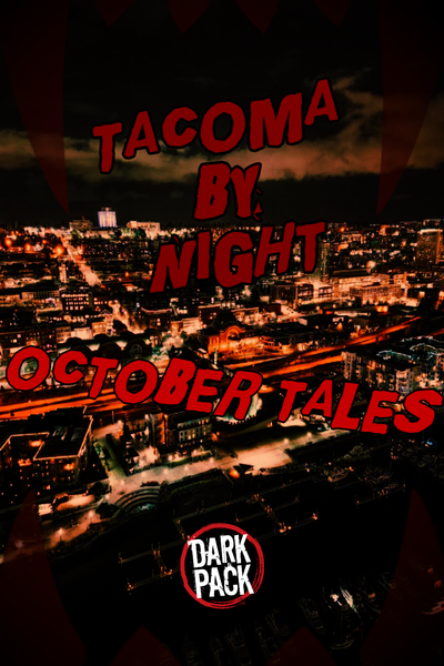 Tacoma by Night: October Tales