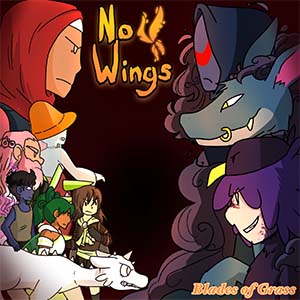 Blades Of Grass - No Wings! Chapter 01