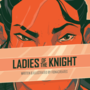 Ladies of the Knight 