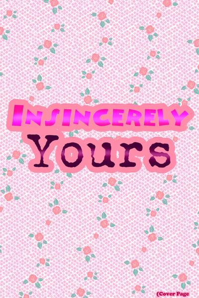  Insincerely Yours