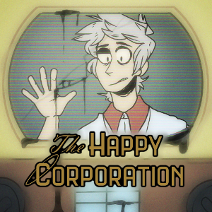 The Happy Corporation [Hiatus]