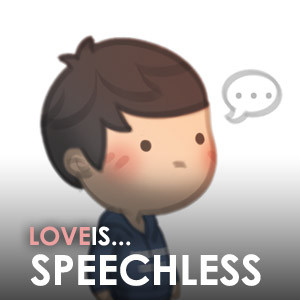 Love is... speechless