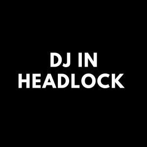 DJ in Headlock 