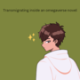 Transmigrating inside an omegaverse novel