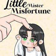 Little Mister Misfortune