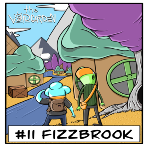 Issue #11: Fizzbrook