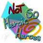 Not So Heroic Heroes