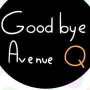 Goodbye Avenue Q