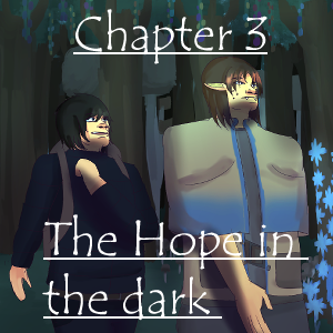 Chapter 3 The Hope in the dark 