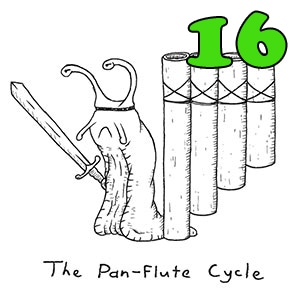 The Pan-flute Cycle: Part 16