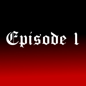 Episode 1- Path of Pain, Death and Darkness