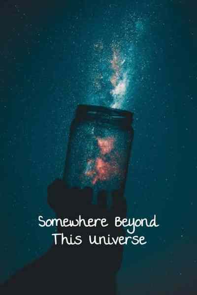 Somewhere Beyond This Universe