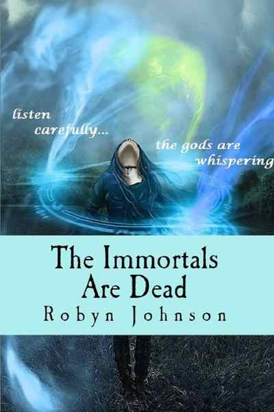 The Immortals Are Dead
