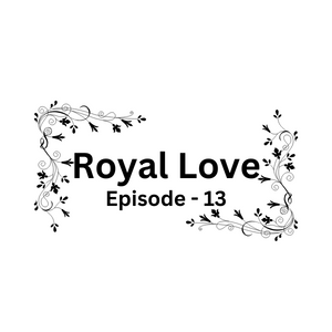 Royal Love - Episode 13
