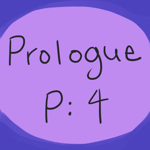 Prologue Part 4