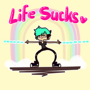 life sucks for me