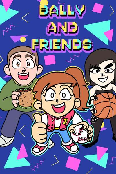 Bally And Friends