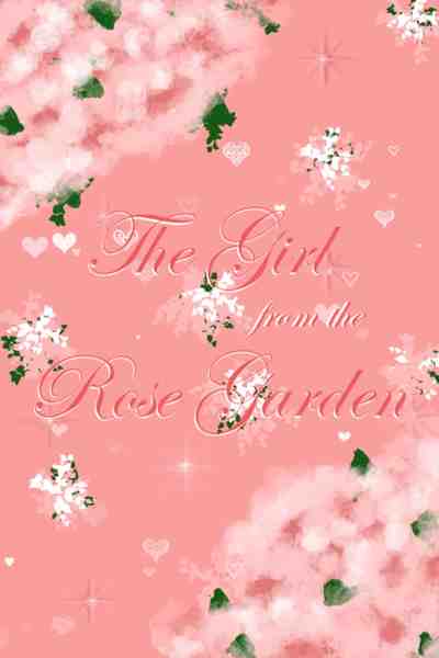 The Girl from the Rose Garden 