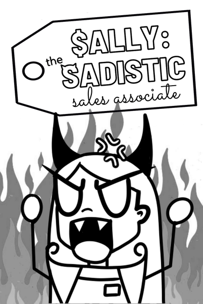 Sally: The Sadistic Sales Associate