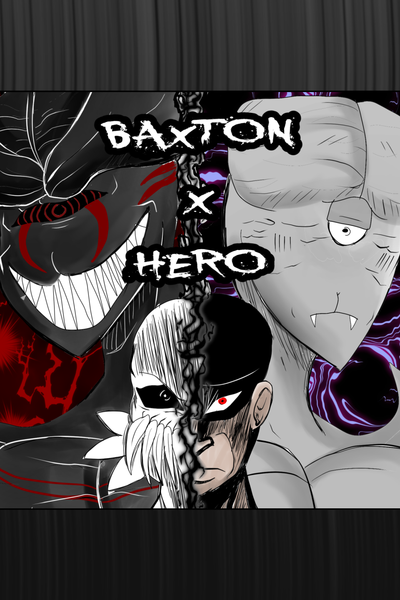 Baxton is not a Hero!