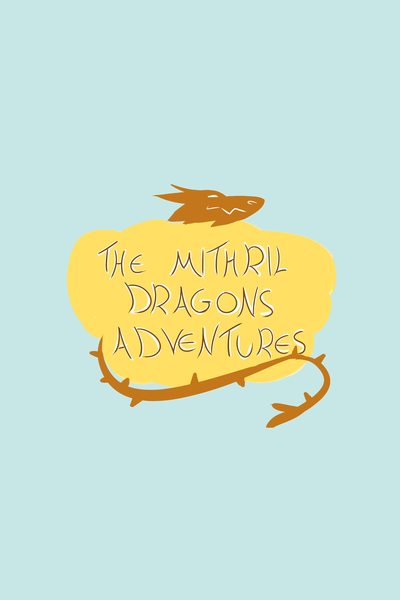 The mithril dragons adventures